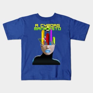 A Cyborg Manifesto. Kids T-Shirt